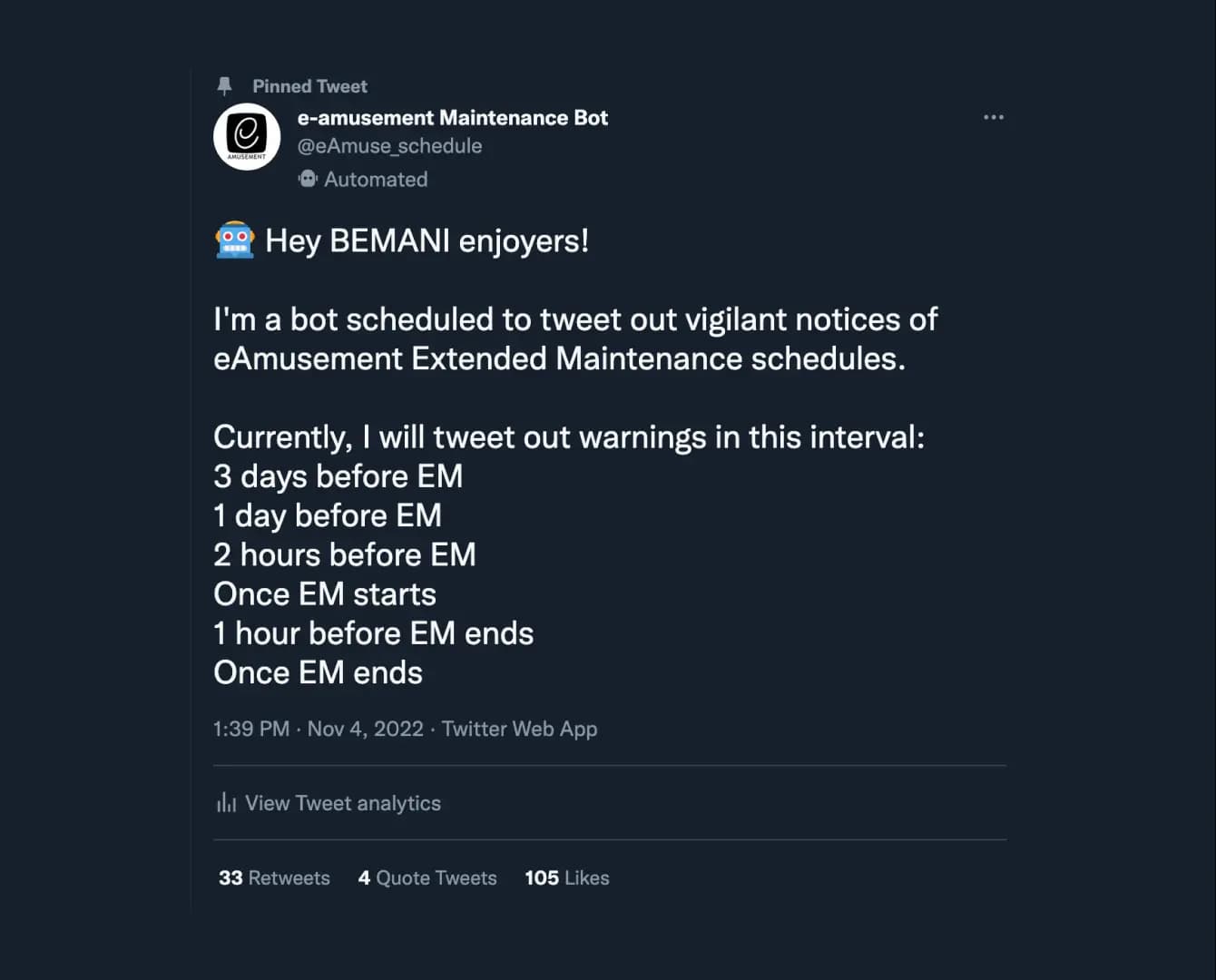 A screenshot of a Tweet from the e-amusement Maintenance Bot. The tweet reads, 'š¤ Hey BEMANI enjoyers! I'm a bot scheduled to tweet out vigilant notices of eAmusement Extended Maintenance schedules. Currently, I will tweet out warnings in this interval: 3 days before EM, 1 day before EM, 2 hours before EM, Once EM starts, 1 hour before EM ends, Once EM ends'